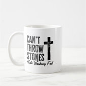 Can't Throw Stones While Washing Feet Motivational Kaffeetasse (Links)