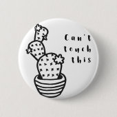 Cant Touch Cactus Button (Vorderseite)