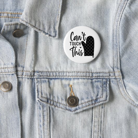 Cant Touch Dieses lustige Kochen Zitat Button (Beispiel)