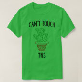 Cant Touch This Cactus T-Shirt (Design vorne)