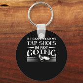 Cant Wear Stich Shoes werden nicht Gestochen Tänze Schlüsselanhänger (Vorderseite)