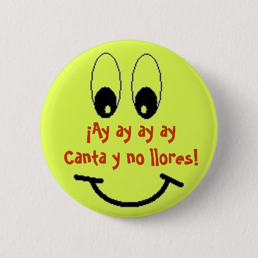 Canta y no lores! button (Vorderseite)