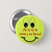 Canta y no lores! button (Vorne & Hinten)