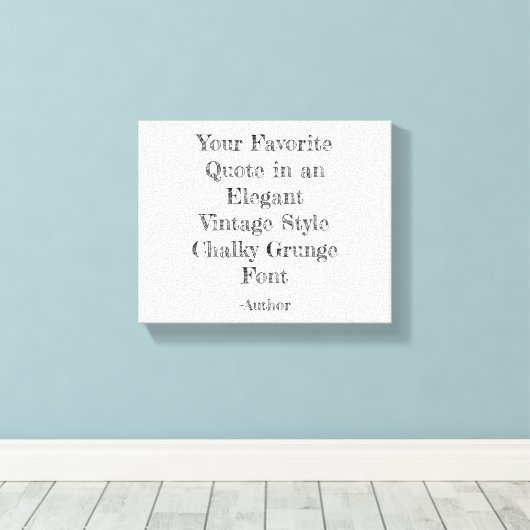 Canvas für kundenspezifisches Zitat Leinwanddruck (Insitu (Holzboden))