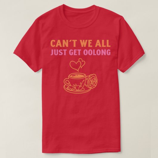 Canx27t Wir alle nur auf Oolong 2 T-Shirt (Design vorne)