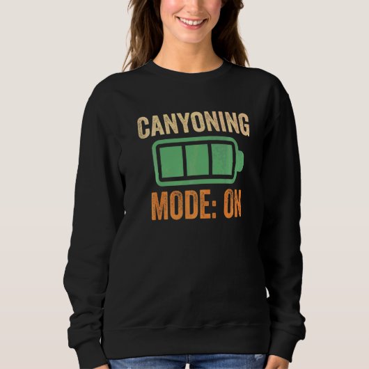 Canyoning-Modus auf Batterie Sweatshirt (Vorderseite)