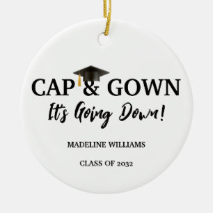 Cap and Gown Es geht runter Foto Abschluss Keramik Ornament
