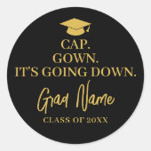 Cap Gown Es geht runter - Grand Name - Black Gold Runder Aufkleber (Vorderseite)