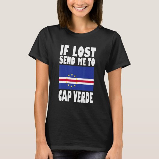 Cap Verde Flag Design If lost send me to Cap Verd T-Shirt (Vorderseite)