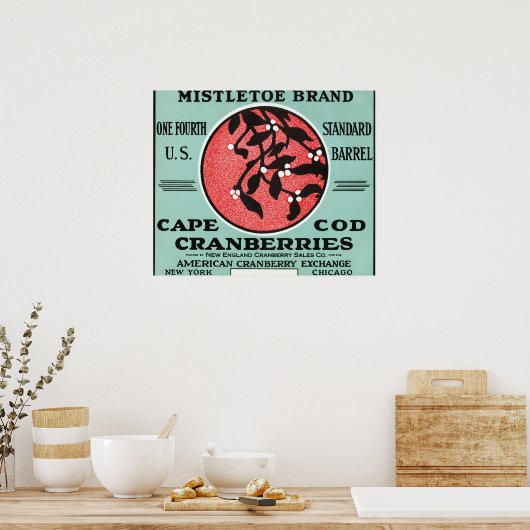 Cape Cod Mistletoe Markenbezeichnungen Cranberry L Poster (Küche)