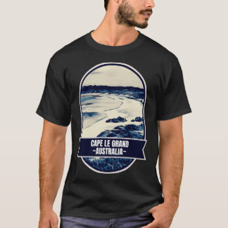 Cape Le Grand � Der endlose Horizont Australiens T-Shirt
