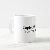 Capisce? Ich leite den Haushalt. – Kaffeetasse (Vorderseite Links)