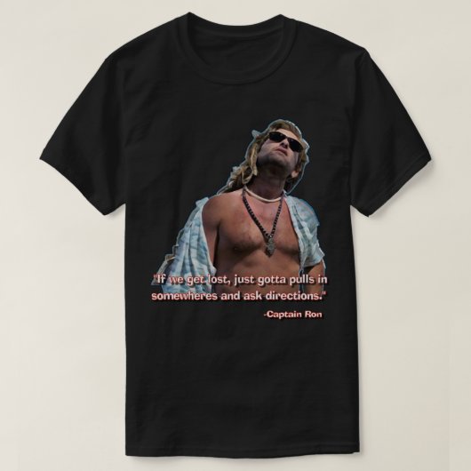 CAPITAINE RON - "Si nous nous perdons, il fau T-Shirt (Design vorne)