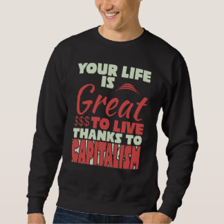 Capitalism Entrepreneur Capitalist Bank Economy Mo Sweatshirt