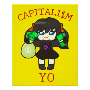 Capitalism Yo - Anime Money Girl Hustle Poster
