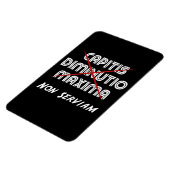 Capitis diminutio maxima non serviam magnet (Linke Seite)
