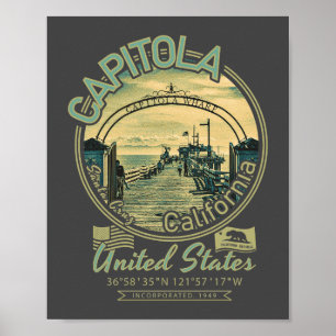 CAPITOLA SANTA CRUZ KALIFORNIEN - CAPITOLA WHARF POSTER