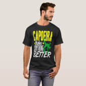 Capoeira Alles besser T-Shirt (Vorne ganz)
