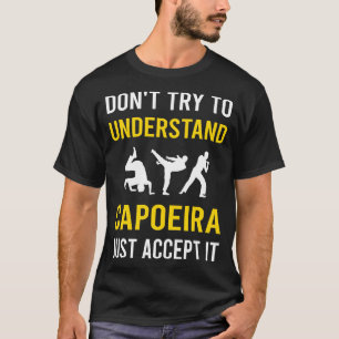 Capoeira verstehen T-Shirt