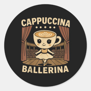 Cappuccina Ballerina Cappuccino Runder Aufkleber
