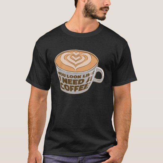 Cappuccino Coffee Bean Caffeine Quotes T-Shirt (Vorderseite)
