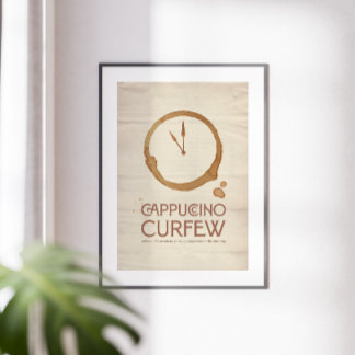 Cappuccino Curfew – 11AM Coffee Art Print Poster