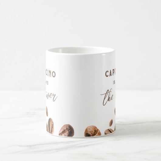 Cappuccino Immer das Answer Funny Coffee Sprichwor Kaffeetasse (Mittel)