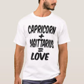 Capricorn And Sagittarius = Love, Dec Jan Birthday T-Shirt (Vorderseite)