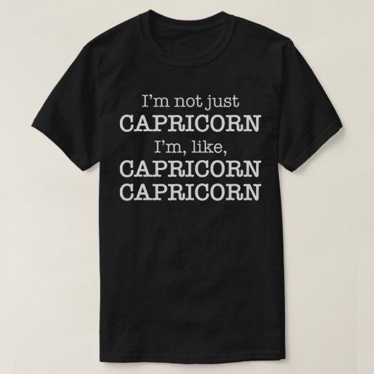 Capricorn Capricorn AF Funny Zodiac Horoscope Bir T-Shirt (Design vorne)