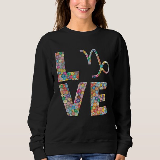 Capricorn Zodiac Astrology Love Flowers Sweatshirt (Vorderseite)