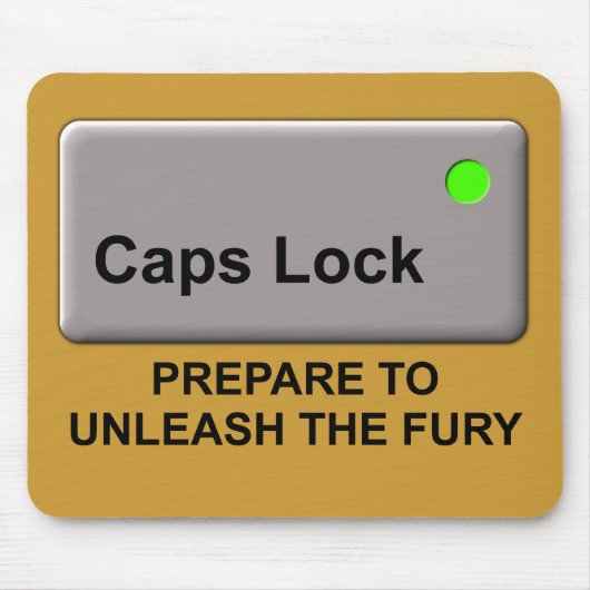 Caps Lock Fury Funny Mousepad Mouse Pad Spaß (Vorne)