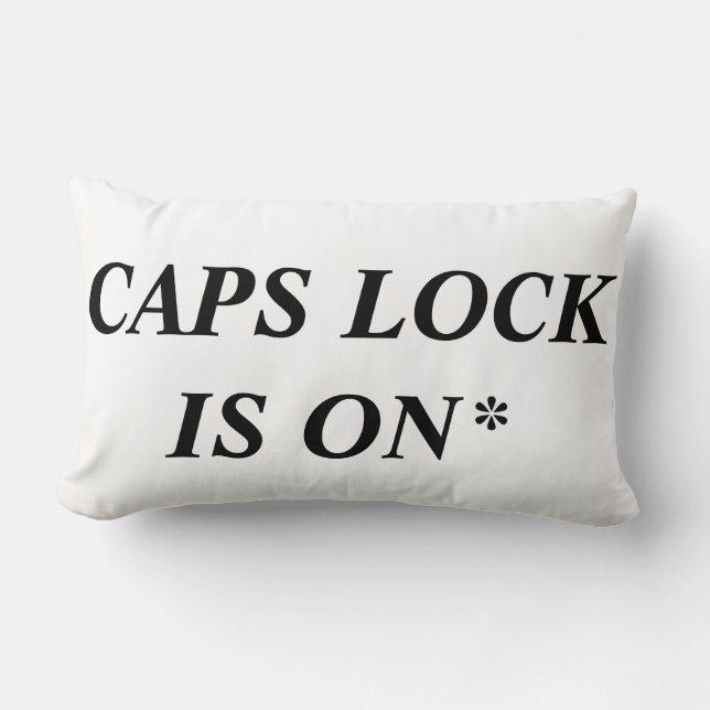 CAPS LOCK IST ON* Funny Computer Lingo. Lendenkissen (Vorderseite)