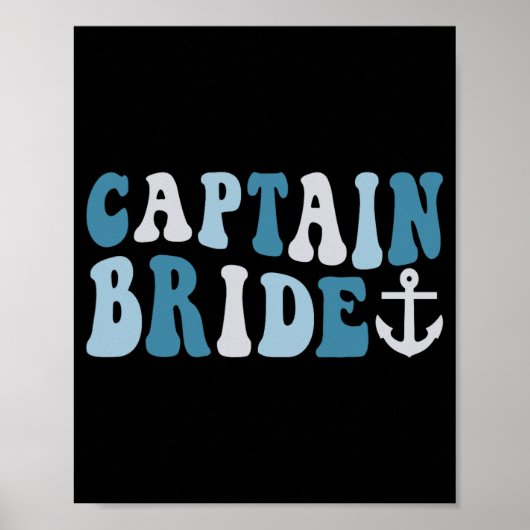Captain Bride Groovy Cruise Nautical Bachelorette Poster (Vorne)