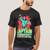 Captain Cybersecurity Cybersecurity Security Hacke T-Shirt (Vorderseite)