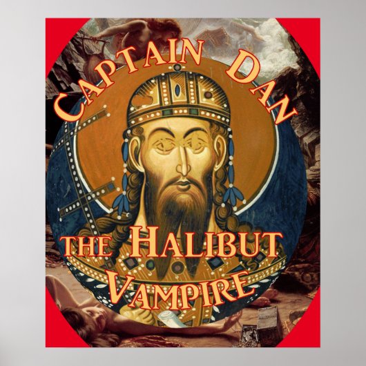 Captain Dan, der Halibut Vampire Poster (Vorne)