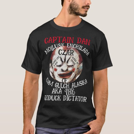 CAPTAIN DAN MOLLUSK ENCHILADA CZAR CLAM GULCH T-Shirt (Vorderseite)