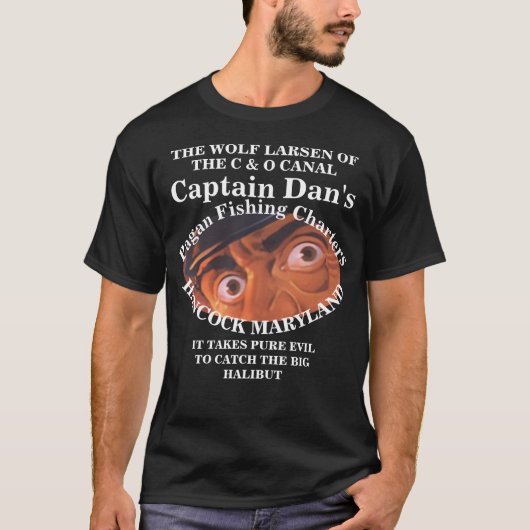 CAPTAIN DAN THE WOLF LARSEN OF THE C & O CANAL T-Shirt (Vorderseite)