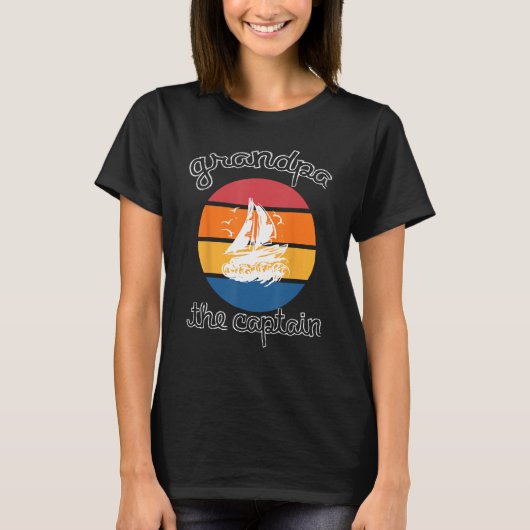 Captain Grandpa Sailing Boat Life o captain my cap T-Shirt (Vorderseite)
