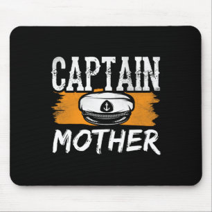 Captain Mother Boat Crew Yacht Ship Mama Mommy Mam Mousepad