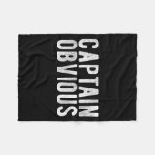 Captain Obvious Funny Phrase Saying Expression Sai Fleecedecke (Vorderseite (Horizontal))