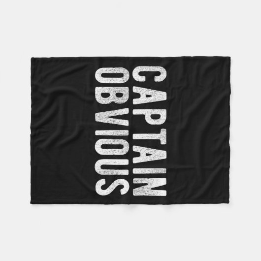 Captain Obvious Funny Phrase Saying Expression Sai Fleecedecke (Vorderseite (Horizontal))