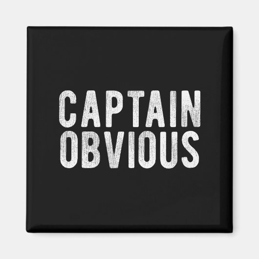 Captain Obvious Funny Phrase Saying Expression Sai Magnet (Vorne)