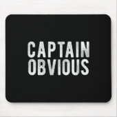 Captain Obvious Funny Phrase Saying Expression Sai Mousepad (Vorne)