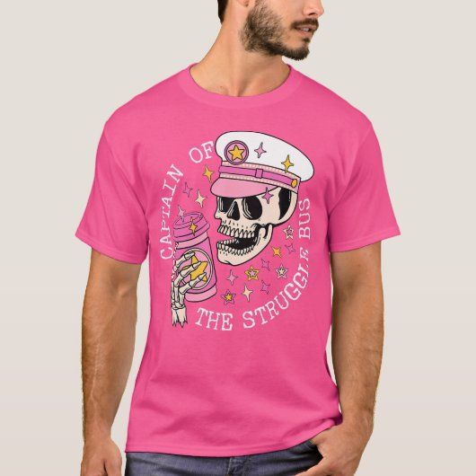 Captain Of The Struggle Bus Skeleton Coffee Funny  T-Shirt (Vorderseite)