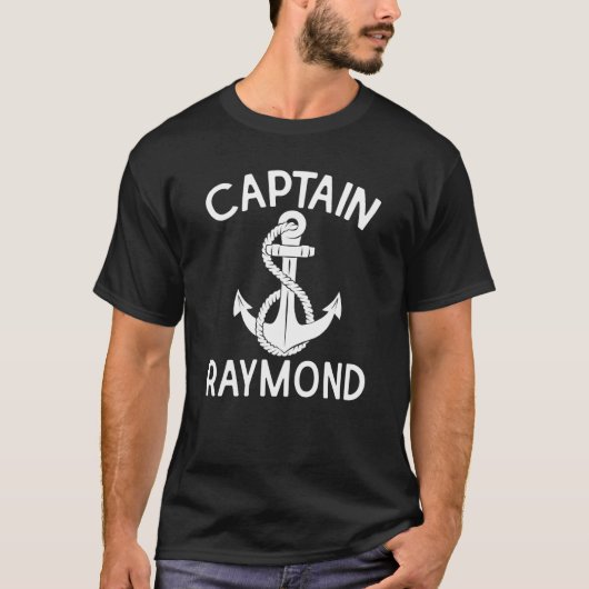 Captain Raymond Anchor Boat Ship Boating Yacht T-Shirt (Vorderseite)