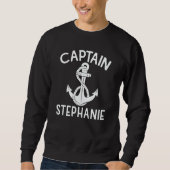 Captain Stephanie Ship Boating Yacht Boat Anchor Sweatshirt (Vorderseite)