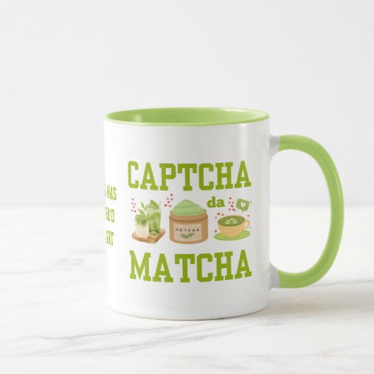 CAPTCHA DA MATCHA Fun Latte Drinker Tasse (Rechts)