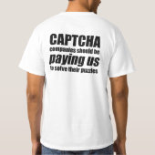 Captcha-Unternehmen sollten uns Kostenvoranschlag  T-Shirt (Rückseite)