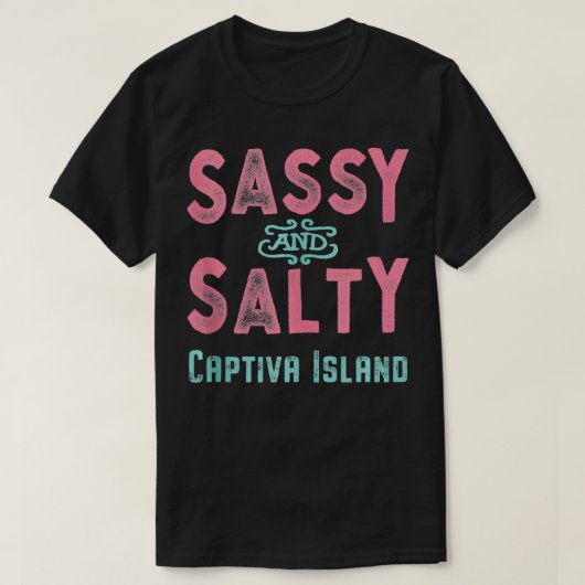 Captiva Island Florida Sassy und Salty Souvenir T-Shirt (Design vorne)