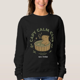 Capy Calm Club Cute Capybara Retro Aesthetic Cozy  Sweatshirt